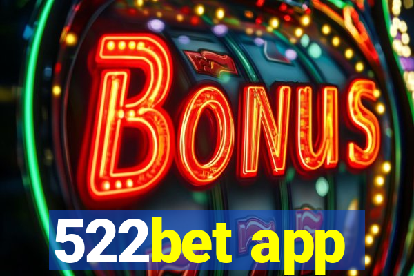 522bet app